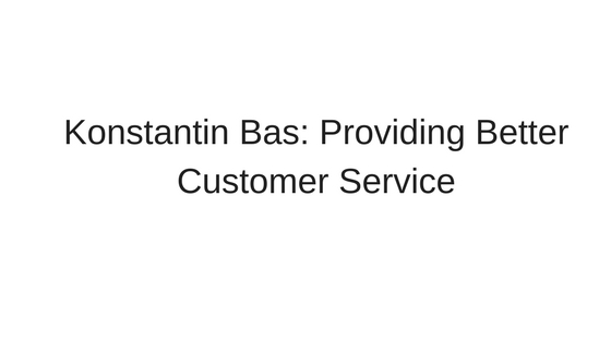 Konstantin Bas_ Providing Better Customer Service.jpg